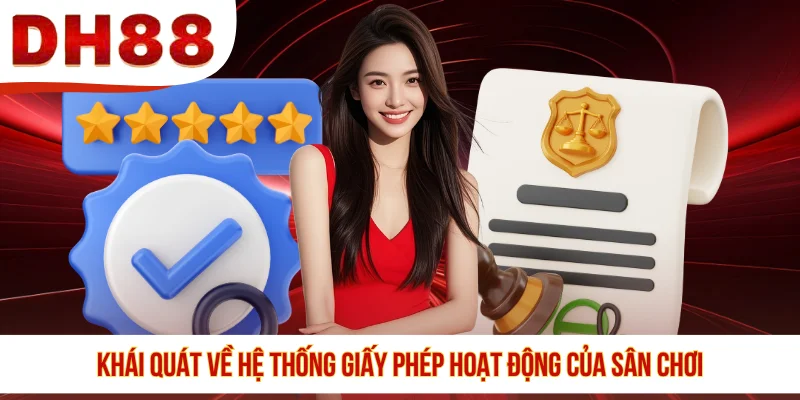 Khái quát về hệ thống giấy phép hoạt động của sân chơi