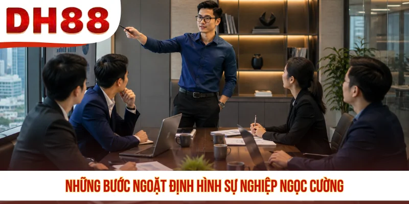 Những bước ngoặt định hình sự nghiệp Ngọc Cường